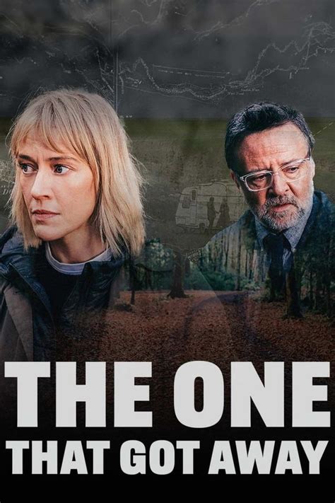 The One That Got Away (TV Series 2018) .